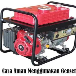 Cara Aman Menggunakan Genset