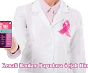 Mengenal Kanker Payudara