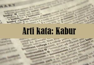 Pengertian Kabur (Arti Kata)
