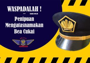 Penipuan Mengatasnamakan Bea Cukai
