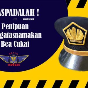 Penipuan Mengatasnamakan Bea Cukai