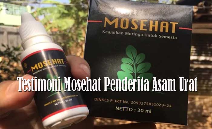 Testimoni Mosehat Penderita Asam Urat