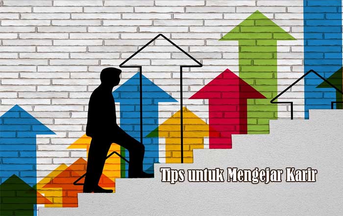 Tips untuk Mengejar Karir