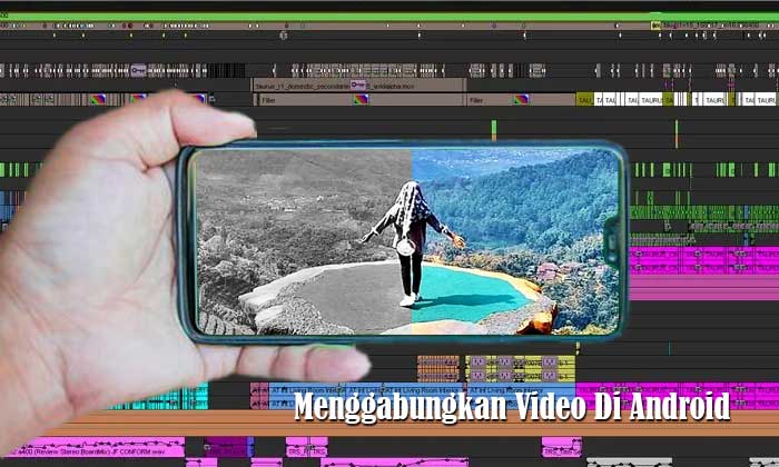 Menggabungkan Video Di Android