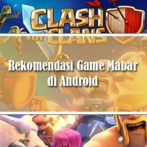 Rekomendasi Game yang Bisa Mabar