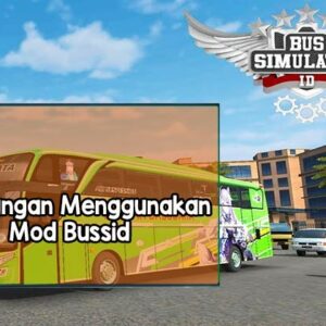 Keuntungan Menggunakan Mod Bussid